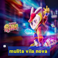 mulita vila nova